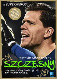 Szczęsny. Autor: Yvette Żółtowska-Darska. ZdrowePodejscie.pl Okładka książki Szczęsny