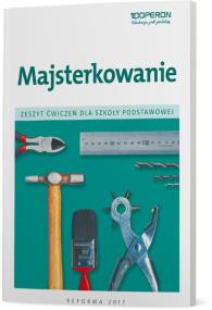 Okładka książki Technika SP 4- 6 Majsterkowanie Zeszyt ćw. OPERON