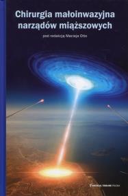 Okładka książki Chirurgia małoinwazyjna narządów miąższowych