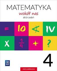 Okładka książki Matematyka SP KL 4. Zbiór zadań. Matematyka wokół nas 2017