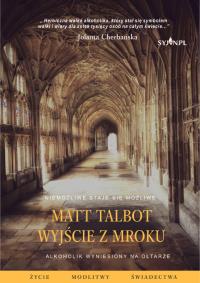 Okładka książki Matt Talbot. Wyjście z mroku