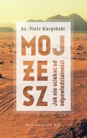 Mojżesz. Autor: Karpiński Piotr. ZdrowePodejscie.pl Okładka książki Mojżesz