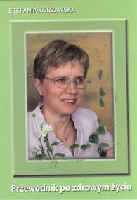 Okładka książki Przewodnik po zdrowym życiu . 2017