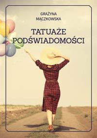 Okładka książki Tatuaże podświadomości