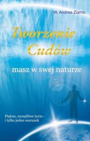 Okładka książki Tworzenie cudów masz w swej naturze