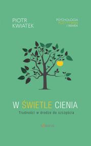Okładka książki W świetle cieniaTrudności w drodze do szczęścia