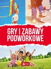 Okładka książki Gry i zabawy podwórkowe