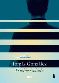 Okładka książki Trudne światło