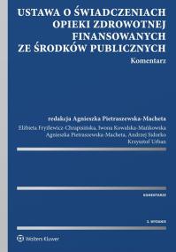Okładka książki Ustawa o świadczeniach opieki zdrowotnej finansowanych ze środków publicznych Komentarz