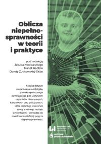 Okładka książki Oblicza niepełnosprawności w teorii i praktyce