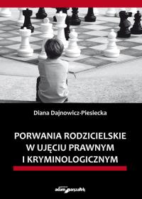 Okładka książki Porwania rodzicielskie w ujęciu prawnym i kryminologicznym