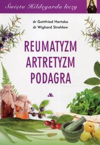Okładka książki Święta Hildegarda leczy Reumatyzm Artretyzm...