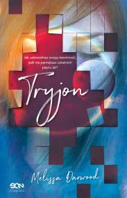 Tryjon. Autor: Darwood Melissa. ZdrowePodejscie.pl Okładka książki Tryjon