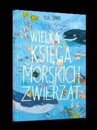Okładka książki Wielka księga morskich zwierząt