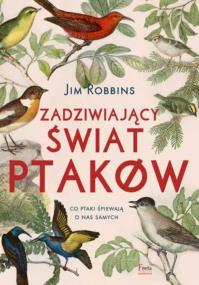Okładka książki Zadziwiający świat ptaków