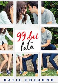 99 dni lata. Autor: Cotugno Katie. ZdrowePodejscie.pl Okładka książki 99 dni lata