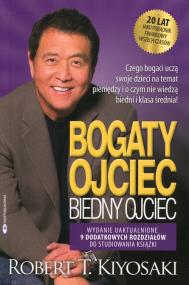 Okładka książki Bogaty ojciec, Biedny ojciec wyd, jubileuszowe
