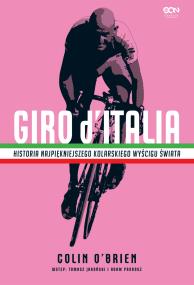 Okładka książki Giro d'Italia. Historia najpiękniejszego kolarskie