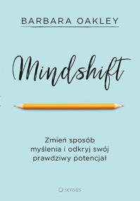 Okładka książki Mindshift Zmień sposób myślenia i odkryj swój prawdziwy potencjał