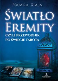 Okładka książki Światło Eremity, czyli przewodnik po świecie Tarota
