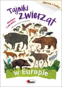 Tajniki zwierząt w Europie. Autor: Kwiecińska Mirosława. ZdrowePodejscie.pl Okładka książki Tajniki zwierząt w Europie