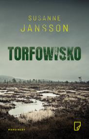Torfowisko. Autor: Susanne Jansson. ZdrowePodejscie.pl Okładka książki Torfowisko