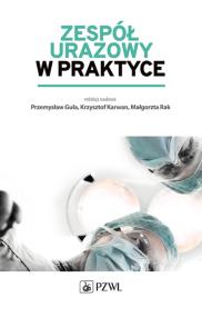 Okładka książki Zespół urazowy w praktyce