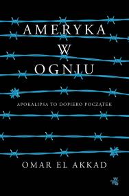 Okładka książki Ameryka w ogniu