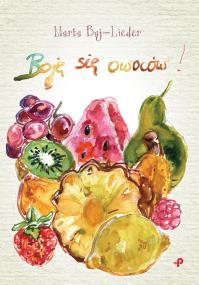 Okładka książki Boję się owoców