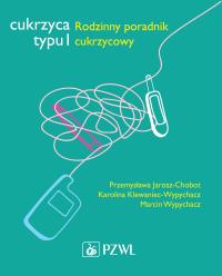 Okładka książki Cukrzyca typu 1. Rodzinny poradnik cukrzycowy 