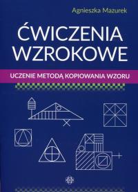 Okładka książki Ćwiczenia wzrokowe Uczenie metodą kopiowania wzoru