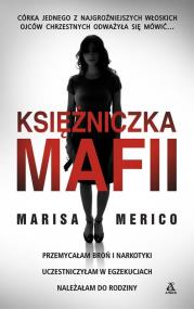 Księżniczka mafii. Autor: Marisa Merico. ZdrowePodejscie.pl Okładka książki Księżniczka mafii