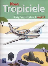 Nowi Tropiciele. Karty ćwiczeń. Klasa 2. Część 5
Edukacja Wczesnoszkolna. Autor: Burdzińska Agnieszka, Aldona Danielewicz-Malinowska, Jolanta Dymarska. ZdrowePodejscie.pl Okładka książki Nowi Tropiciele. Karty ćwiczeń. Klasa 2. Część 5
Edukacja Wczesnoszkolna