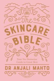 Okładka książki The Skincare Bible
