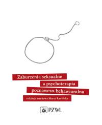 Opakowanie Zaburzenia seksualne a psychoterapia poznawczo-behawioralna