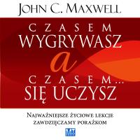 Okładka książki Czasem wygrywasz, a czasem się uczysz MP3 - Audiobook