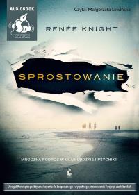 Sprostowanie - Audiobook. Autor: Knight Renée. ZdrowePodejscie.pl Okładka książki Sprostowanie - Audiobook