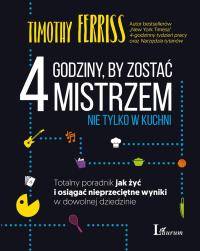 Okładka książki 4 godziny by zostać mistrzem nie tylko w kuchni