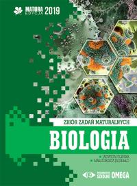 Biologia Matura 2019 Zbiór zadań maturalnych. Autor: J. Filipska, Jagiełło M.. ZdrowePodejscie.pl Okładka książki Biologia Matura 2019 Zbiór zadań maturalnych
