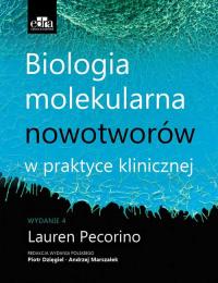 Biologia molekularna nowotworów w praktyce klinicznej. Autor: Pecorino L.. ZdrowePodejscie.pl Okładka książki Biologia molekularna nowotworów w praktyce klinicznej