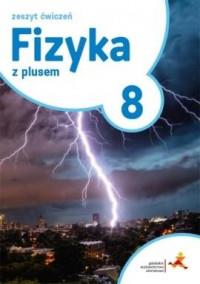 Okładka książki Fizyka SP 8 Z Plusem ćwiczenia GWO