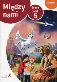 Okładka książki Język Polski SP 5 Między Nami ćw Wersja B GWO