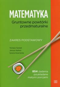 Okładka książki Matematyka LO Gruntowne powtórki przedmaturalne ZP