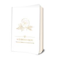 Mój dobry Ojcze. Pamiątka Pierwszej Komunii Świętej  . Autor: Opracowanie zbiorowe. ZdrowePodejscie.pl Okładka książki Mój dobry Ojcze. Pamiątka Pierwszej Komunii Świętej