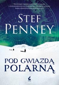 Pod Gwiazdą Polarną. Autor: Penney Stef. ZdrowePodejscie.pl Okładka książki Pod Gwiazdą Polarną