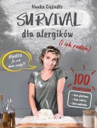 Survival dla alergików i ich rodzin. Autor: Ciężadło Hanka. ZdrowePodejscie.pl Okładka książki Survival dla alergików i ich rodzin
