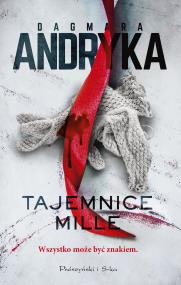 Tajemnice Mille. Autor: Andryka Dagmara. ZdrowePodejscie.pl Okładka książki Tajemnice Mille
