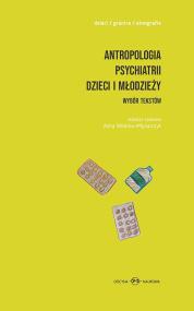 Okładka książki Antropologia psychiatrii dzieci i młodzieży