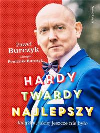 Hardy, twardy, najlepszy. Autor: Burczyk Paweł, Poźnik-Burczyk Olimpia. ZdrowePodejscie.pl Okładka książki Hardy, twardy, najlepszy