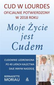 Okładka książki Moje życie jest cudem